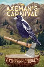 The Axeman's Carnival - Chidgey, Catherine