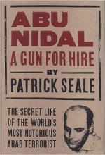 Abu Nidal - A Gun for Hire - The Secret Life of the World's Most - Seale, Patrick