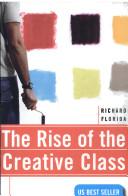The Rise of the Creative Class - And How It's Transforming Work, Leisure, Community and Everyday Life - Florida, Richard