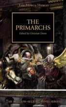 The Primarchs - The Horus Heresy - Dunn, Christian. edited by