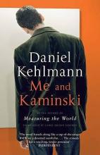 Me and Kaminski - Kehlmann, Daniel