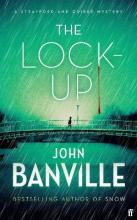 The Lock-Up - Banville, John