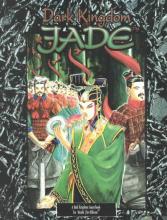 Dark Kingdom of Jade - Dakan, Richard & Freidman