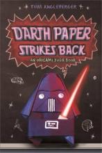 Darth Paper Strikes Back - An Origami Yoda Book - Angleberger, Tom