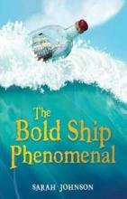 The Bold Ship Phenomenal - Johnson, Sarah