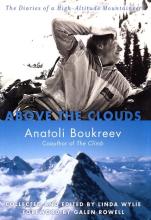 Above the Clouds - The Diaries of a High-Altitude Mountaineer - Boukreev, Anatoli