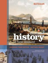 Bateman Illustrated History of New Zealand (expanded third edition) - Wright, Matthew