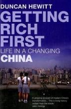 Getting Rich First - Life in a Changing China - Hewitt, Duncan