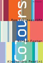 Colours - Koolhaas, Rem; Foster, Norman; Mendini, Alessandro