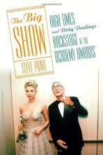 The Big Show - High Times and Dirty Dealings Backstage at the Academy Awards - Pond, Steve