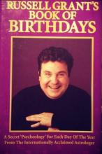 Russell Grant's Book of Birthdays - A Secret 'Psycheology' for Each Day of the Year - Grant, Russell