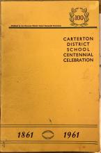 Carterton District School Centennial Celebration 1861-1961 - Carterton District School