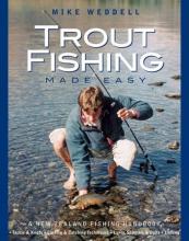 Trout Fishing Made Easy - Weddell, Mike