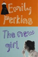 The New Girl - Perkins, Emily