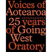 Voices of Aotearoa - 25 Years of Going West Oratory - Mason, Robyn and McCurdy, Peter and Littlewood, James (Eds)