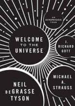 Welcome to the Universe - An Astrophysical Tour - Tyson, Neil deGrasse
