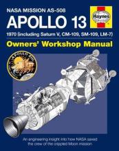 Apollo 13 Owners' Workshop Manual - Haynes - David Baker