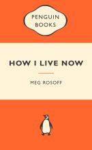 How I Live Now - Popular Penguins - Rosoff, Meg