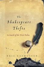 The Shakespeare Thefts - In Search of the First Folios - Rasmussen, Eric