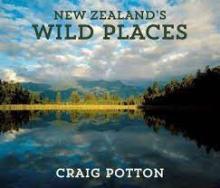 New Zealand's Wild Places - Potton, Craig