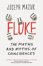 Fluke - The Maths and Myths of Coincidences - Mazur, Joseph