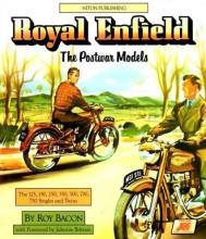 Royal Enfield - The Postwar Models (The 125, 150, 250, 350, 500, 700, 750 Singles and Twins) - Bacon, Roy