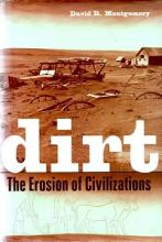 Dirt - The Erosion of Civilizations - Montgomery, David R.
