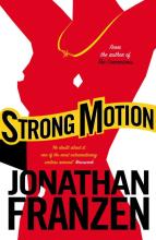 Strong Motion - Franzen, Jonathan 