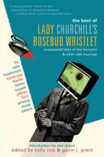 The Best of Lady Churchill's Rosebud Wristlet - Link, Kelly (ed)