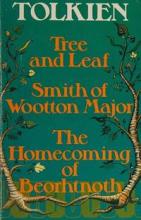 Tree and Leaf - Smith of Wootton Major - The Homecoming of Beorhtnoth - Tolkien, J. R. R.