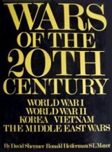 Wars of the 20th Century - World War I, World War II, Korea, Vietnam, The Middle East Wars - Shermer, David and Heiferman, Ronald and Mayer, S.L.