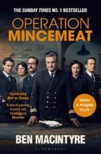 Operation Mincemeat - The  True Spy Story that Changed the Course of World War II - Film Cover - Macintyre, Ben