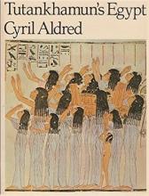 Tutankhamun's Egypt - Aldred, Cyril
