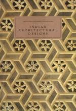Indian Architectural Designs - The Victoria and Albert Colour Books - Stronge, Susan and The Victoria and Albert Museum