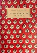 Persian Printed Cottons - The Victoria and Albert Colour Books - Wearden, Jennifer Mary and The Victoria and Albert Museum