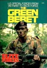 The Green Beret - US Special Forces from Vietnam to Delta Force - Villard Elite Forces Military Series - Brown, Ashley (editor)