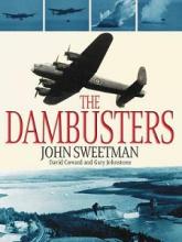 The Dambusters - Sweetman, John and Coward, David and Johnstone, Gary (editor)