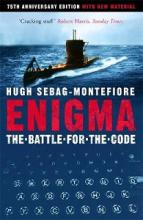 Enigma - The Battle for the Code - Sebag - Montefiore, Hugh