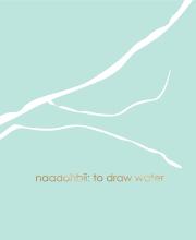 Naadohbii: To Draw Water - WAGQaumajuq