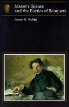 Manet's Silence and the Poetics of Bouquets - Rubin, James H