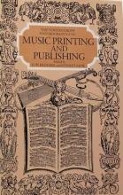 Music Printing and Publishing - Krummel, D W and Sadie, Stanley (Eds)