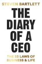 The Diary of a CEO - The 33 Laws of Business and Life - Bartlett, Steven