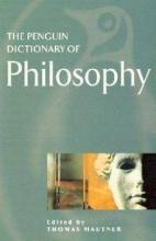The Penguin Dictionary of Philosophy - Mautner, Thomas (Ed.)