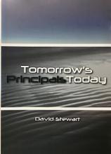 Tomorrow's Principals Today - Stewart, David