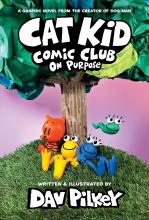 Cat Kid - Comic Club - On Purpose - Pilkey, Dav