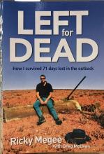 Left for Dead: How I survived 71 days lost in the outback - Megee, Ricky and McLean, Greg