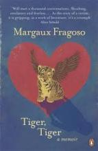  Tiger, Tiger - A Memoir  - Fragoso, Margaux 