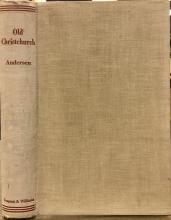 Old Christchurch in Picture and Story - Andersen, Johannes C.