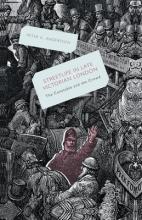 Streetlife in Late Victorian London: The Constable and the Crowd - Andersson, Peter K.