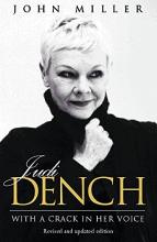 Judi Dench - With a Crack in Her Voice - Miller, John